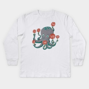 Octopus STOP Kids Long Sleeve T-Shirt